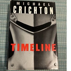 Timeline By Michael Crichton 1999 Knopf First Trade Hardcover Edition